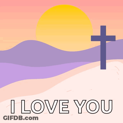 Sunset With Cross Saying I Love You GIF