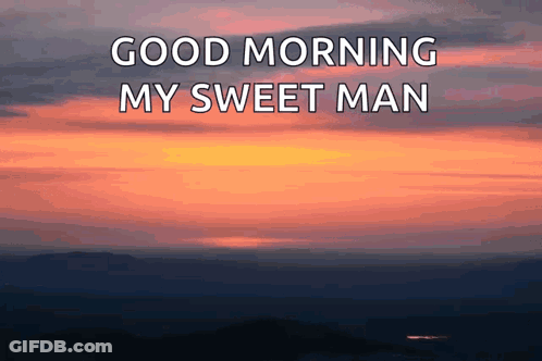 Sunset With Good Morning My Sweet Man GIF
