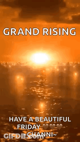 Sunset With Grand Rising Have A Beautiful Friday Channi GIF
