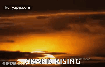 Sunset With Words Grand Rising GIF