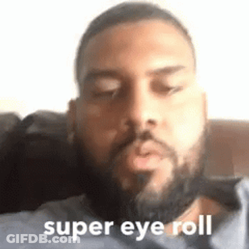 Super Eye Roll GIF