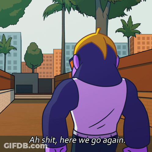 Superhero Saying Ah Shit Here We Go Again GIF