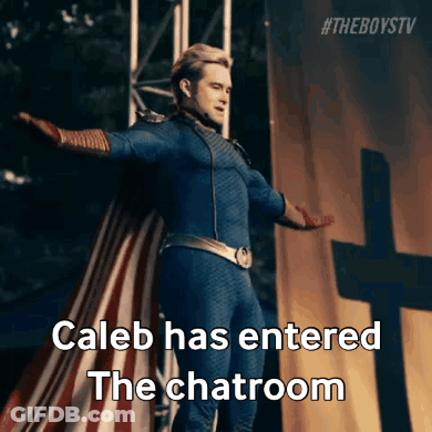 Superhero Says Caleb Entered Chatroom GIF
