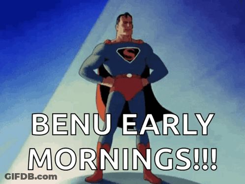 Superman Saying Benu Early Mornings GIF