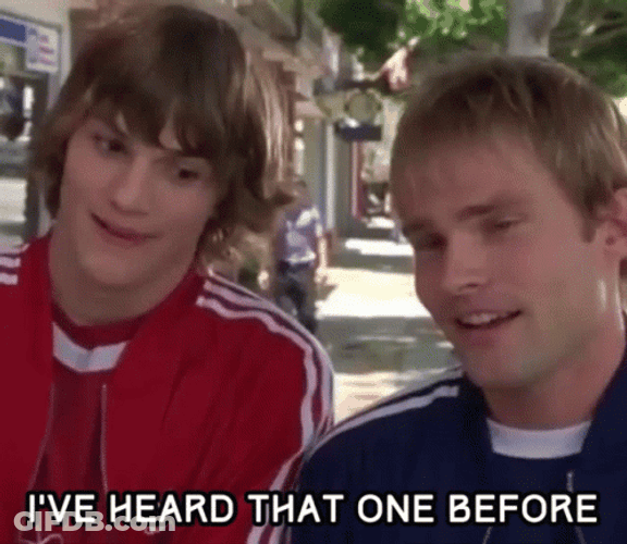 Sure Jan I've Heard That One Before GIF