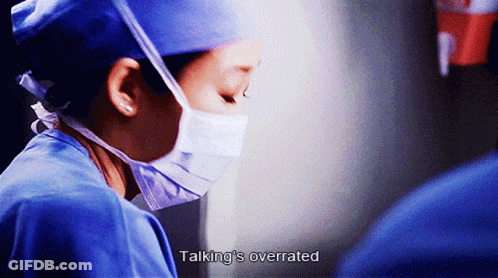 Surgeon Close Up With Words Talking Is Overrated GIF