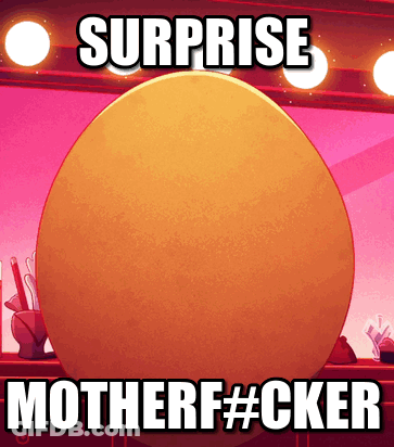 Surprise Motherfucker Meme With Orange Egg GIF