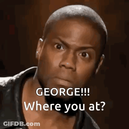 Surprised Man Saying George Where You At GIF