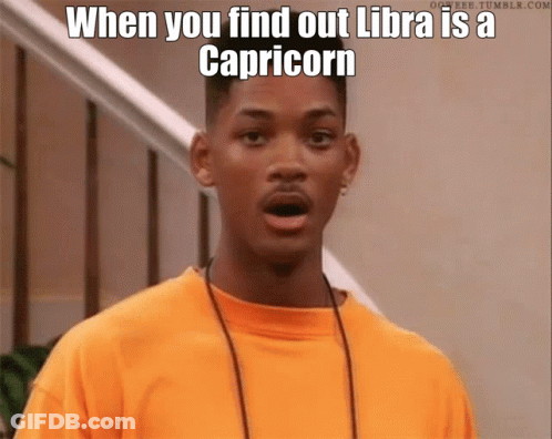 Surprised Man Says When You Find Out Libra Is A Capricorn GIF
