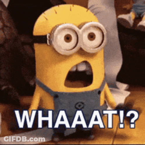 Surprised Minion Saying Whaaat GIF