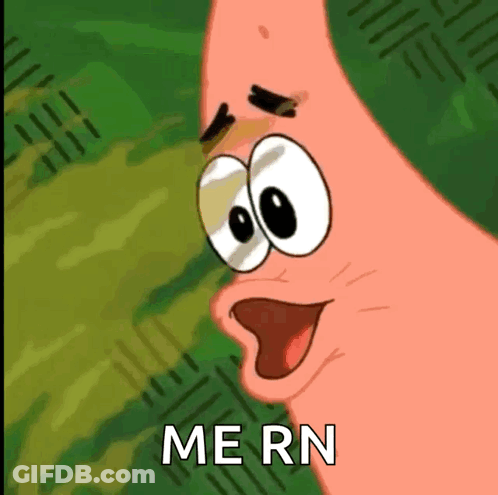 Surprised Patrick Star Saying Me Rn GIF