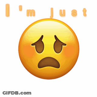 Surprised Smiley Saying I'm Just Exhausted GIF