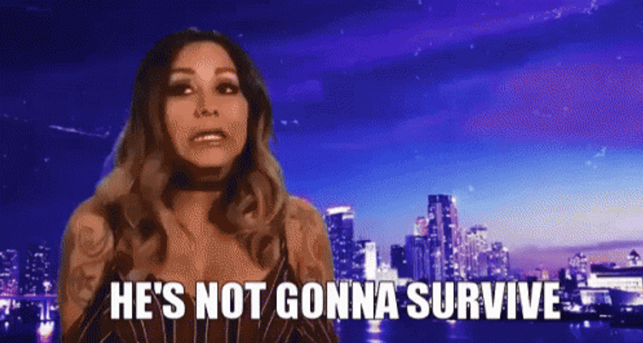 Surviving He's Not Gonna Survive GIF