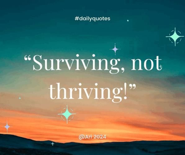 Surviving Not Thriving GIF