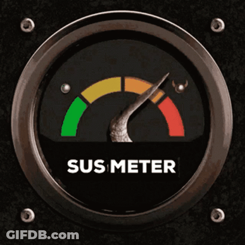 Sus Meter Going Up GIF