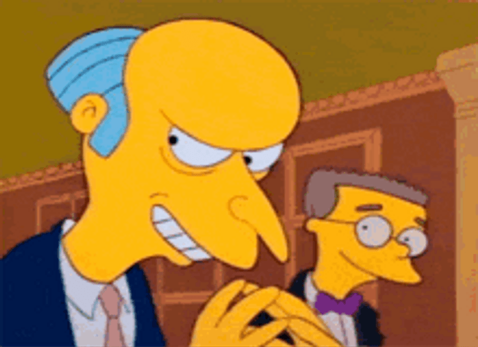 Suspicious Fictional Character Mr. Burns Excellent GIF