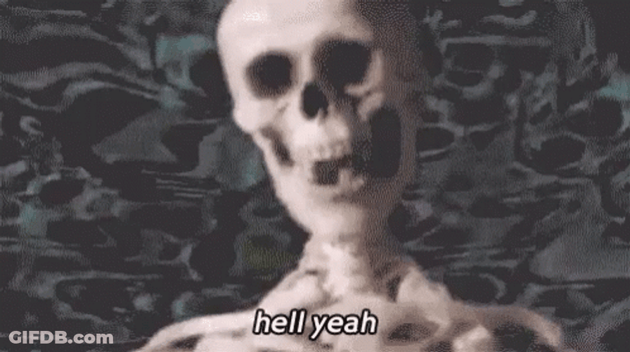Swag Skeleton Hell Yes GIF