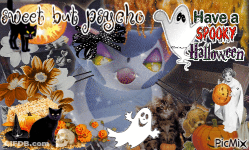 Sweet But Psycho Have A Spooky Halloween GIF