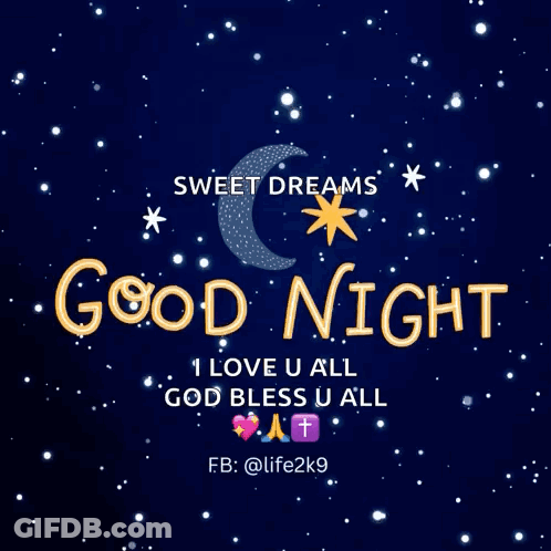 Sweet Dreams Good Night I Love You All God Bless You All Poster GIF