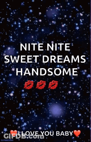 Sweet Dreams Handsome I Love You Baby GIF
