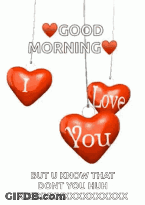 Sweet Good Morning But You Know That GIF