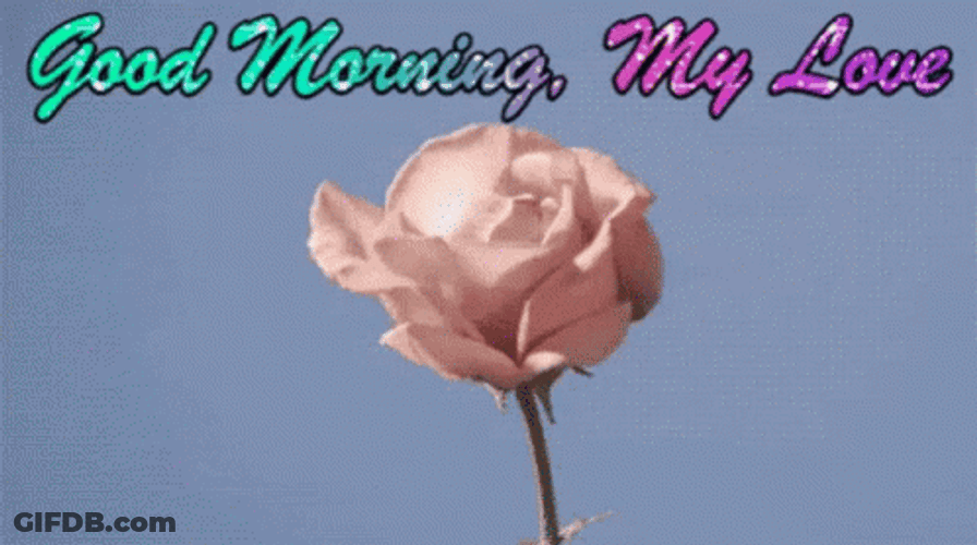 Sweet Good Morning My Love GIF