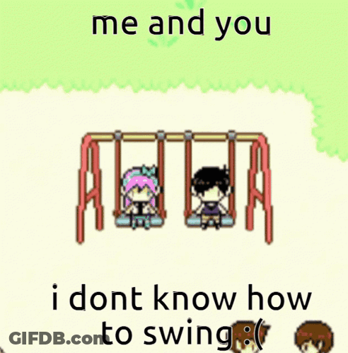 Swing Set Me And You I Don't Know GIF