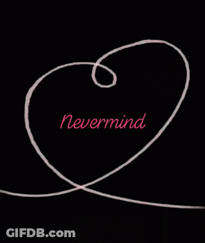 Swirl With Nevermind Text GIF