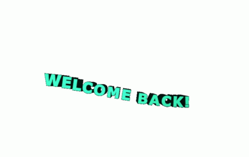 Swirling Welcome Back GIF