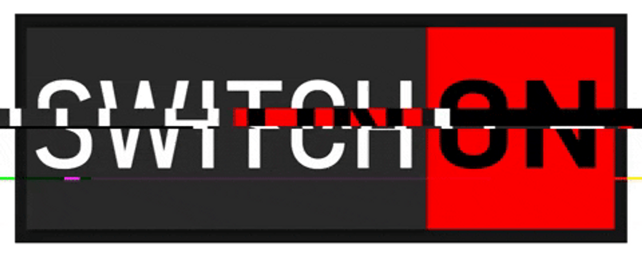 Switch On Glitch Text Animation GIF