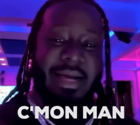 T Pain Cmon Man Don't Be A Jerk GIF