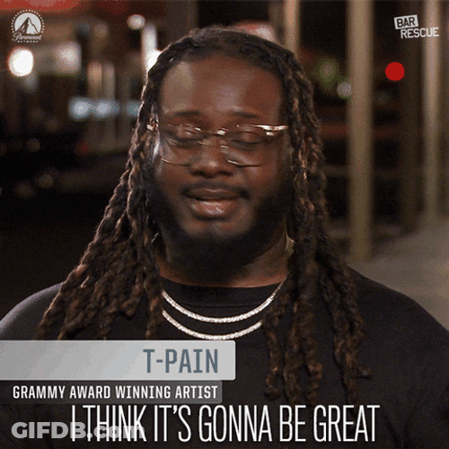 T Pain I Think Its Gonna Be Great GIF