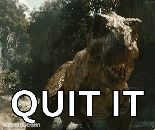 T-Rex With Mouth Open Saying Quit It GIF