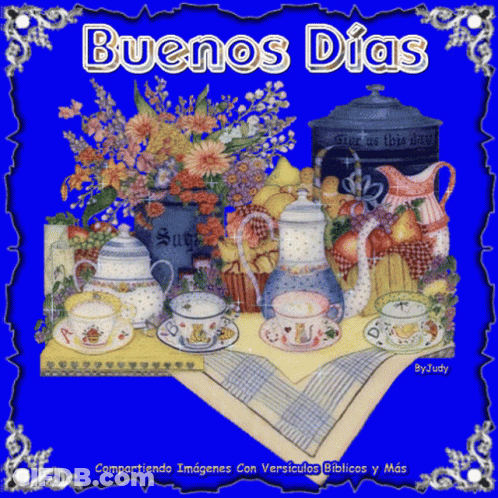 Table With Cups And Saucers And Buenos Dias GIF