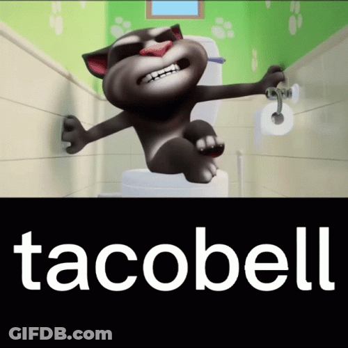 Tacobell Explosive Diarrhea Meme GIF