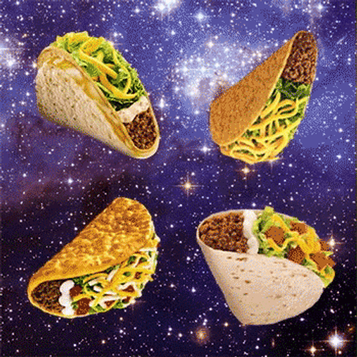 Tacos In Space Dirty Taco Tuesday GIF