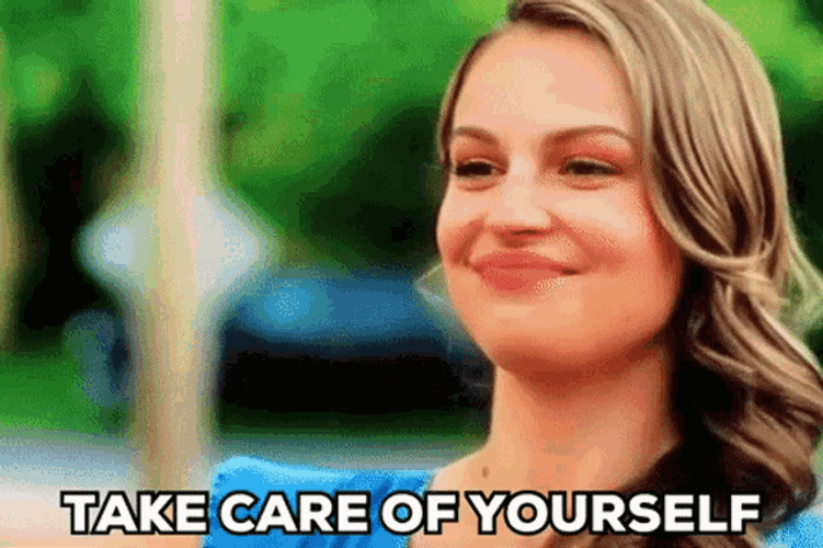 Take Care Of Yourself Kayla Wallace GIF