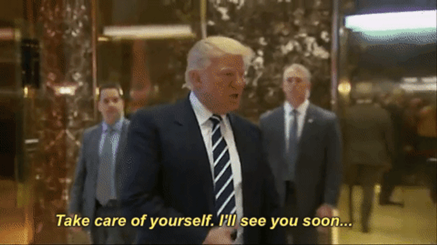 Take Care See You Soon Donald Trump GIF