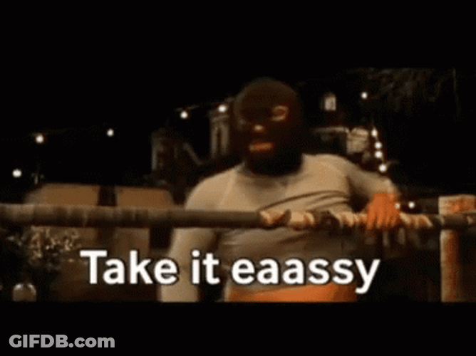 Take It Easy GIF