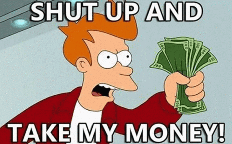 Take My Money Philip Fry Meme GIF