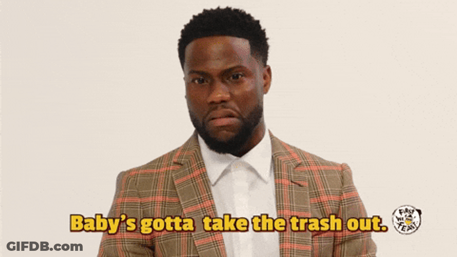 Take The Hot Garbage Out GIF