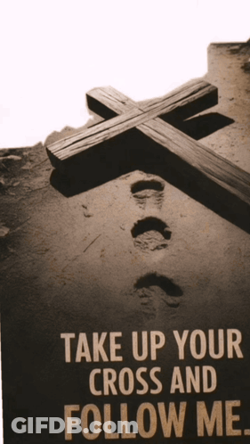 Take Up Your Cross Follow Me Sign GIF