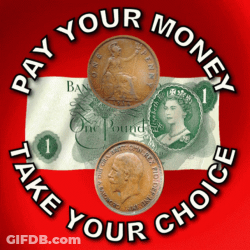 Take Your Choice Pay That Man His Money GIF
