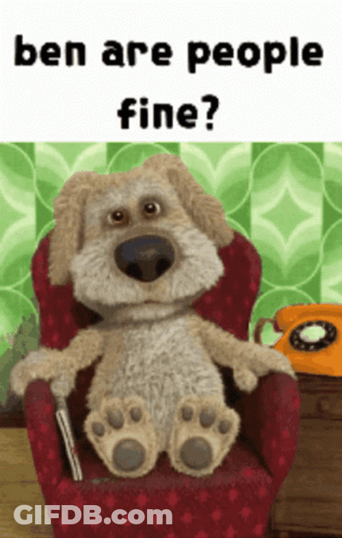 Talking Ben Are People Fine GIF