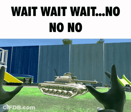 Tank Saying Wait Wait Wait No No No GIF