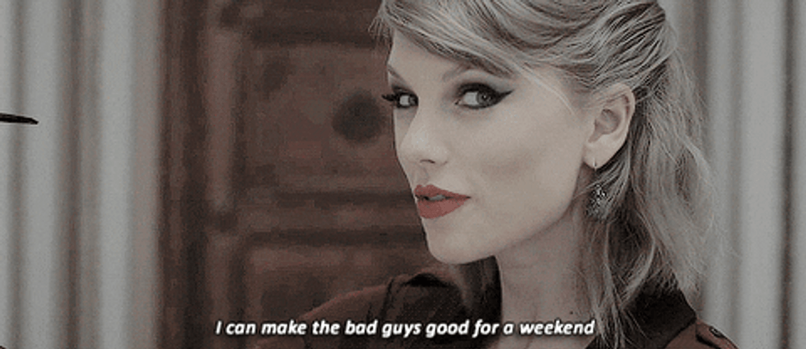 Taylor Swift I Can Make The Bad Guys GIF