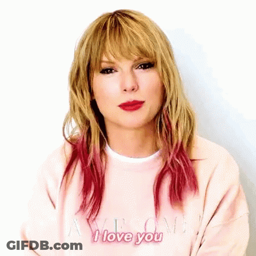 Taylor Swift Says I Love You Meme GIF