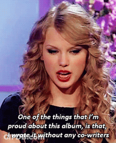 Taylor Swift Says She Wrote It Without Co-Writers GIF