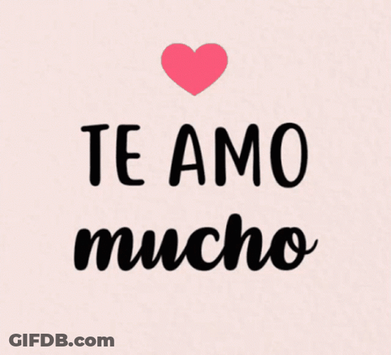 Te Amo Amor Spanish Language GIF