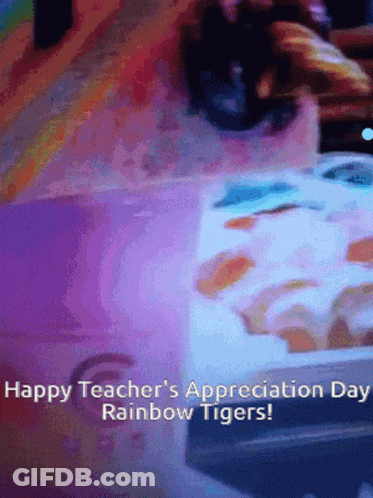 Teacher Appreciation Day Rainbow Tigers GIF